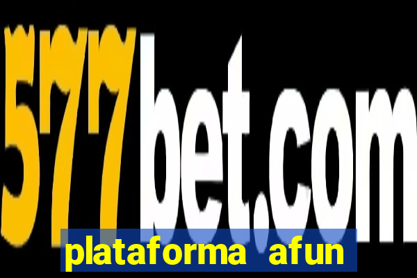 plataforma afun paga mesmo